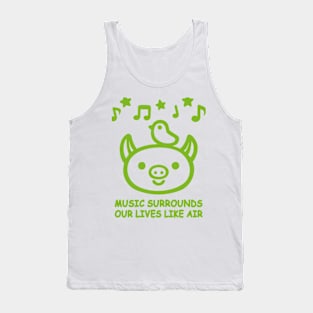 MUSIC SURROUNDS OUR LIVES LIKE AIR SHIRT Tank Top